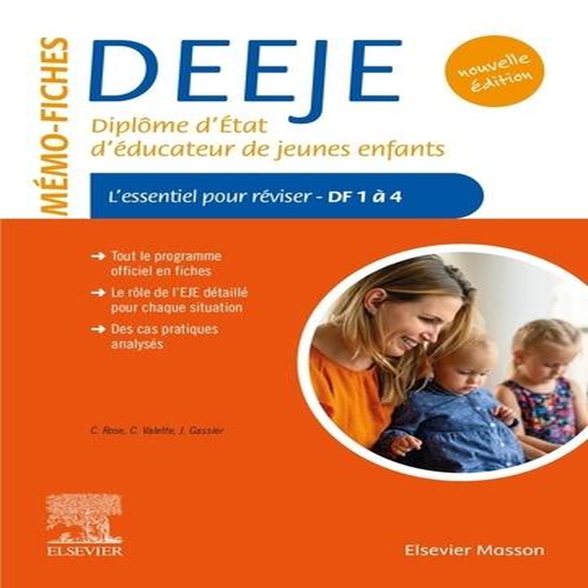 MEMO-FICHES DEEJE, DIPLOME D'ETAT D'EDUCATEUR DE JEUNES ENFANTS. L'ESSENTIEL POUR REVISER, DOMAINES DE FORMATION 1 A 4, 3E EDITION, Rose Céline