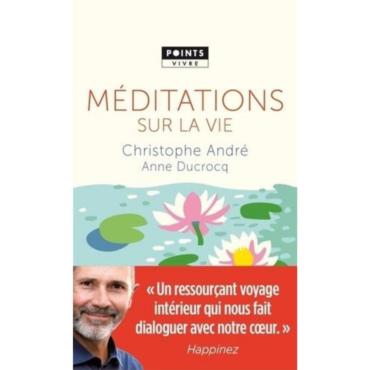 MEDITATIONS SUR LA VIE, André Christophe