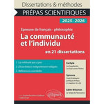 LA COMMUNAUTE ET L'INDIVIDU EN 21 DISSERTATIONS ESCHYLE, LES SUPPLIANTES, LES SEPT CONTRE THEBES. SPINOZA, TRAITE THEOLOGICO-POLITIQUE (PREFACE ET CHAPITRES XVI A XX). EDITH WHARTON, LE TEMPS DE L'INNOCENCE. EDITION 2025-2026, Rochefort-Guillouet Sophie