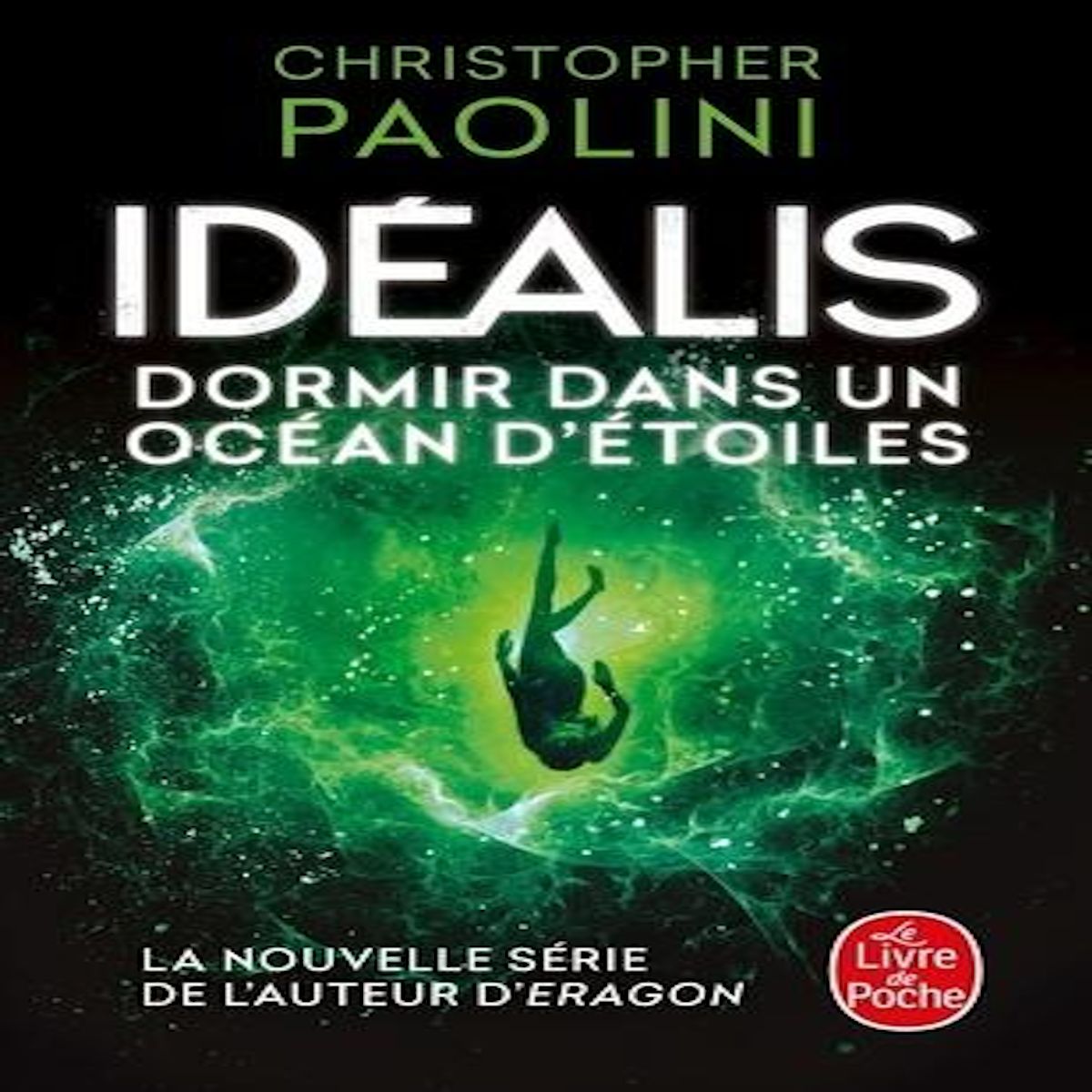 IDEALIS TOME 2 : DORMIR DANS UN OCEAN D'ETOILES, Paolini Christopher