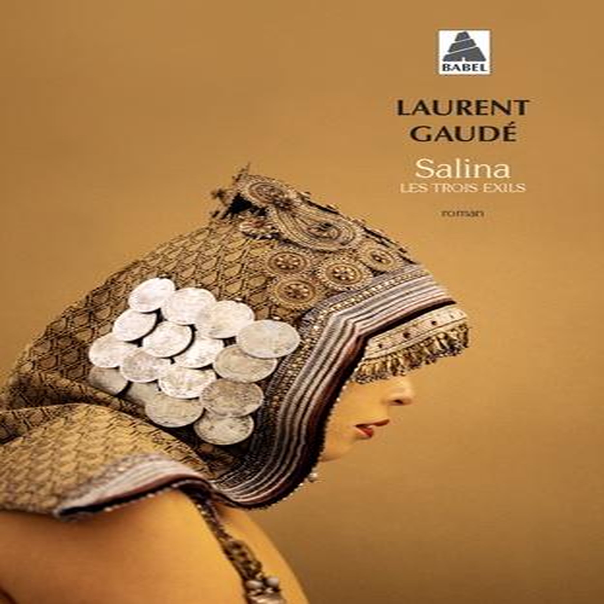 SALINA. LES TROIS EXILS, Gaudé Laurent