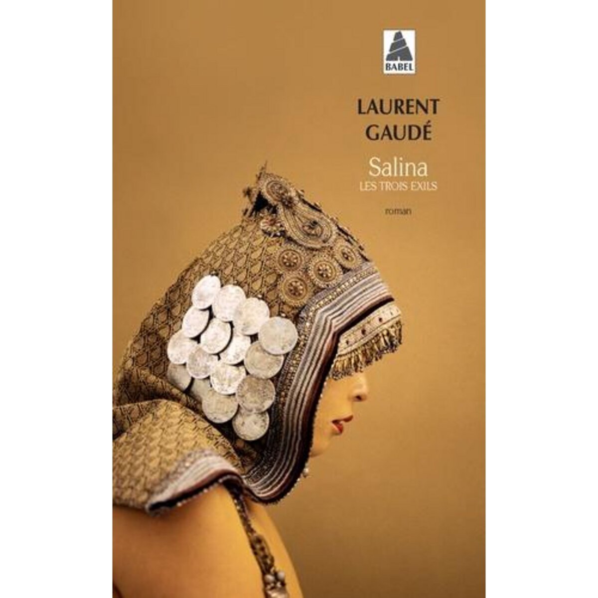 SALINA. LES TROIS EXILS, Gaudé Laurent