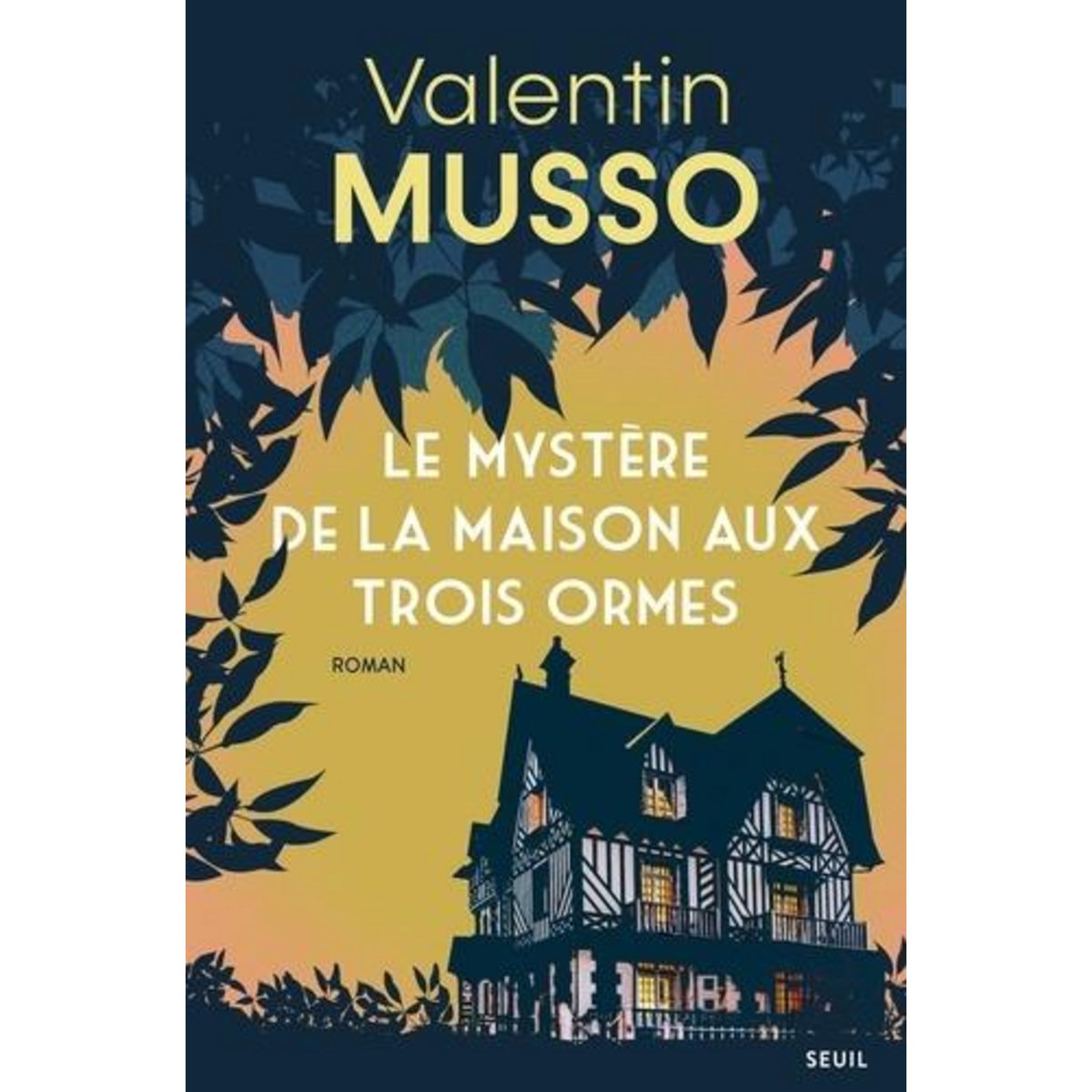 LE MYSTERE DE LA MAISON AUX TROIS ORMES, Musso Valentin