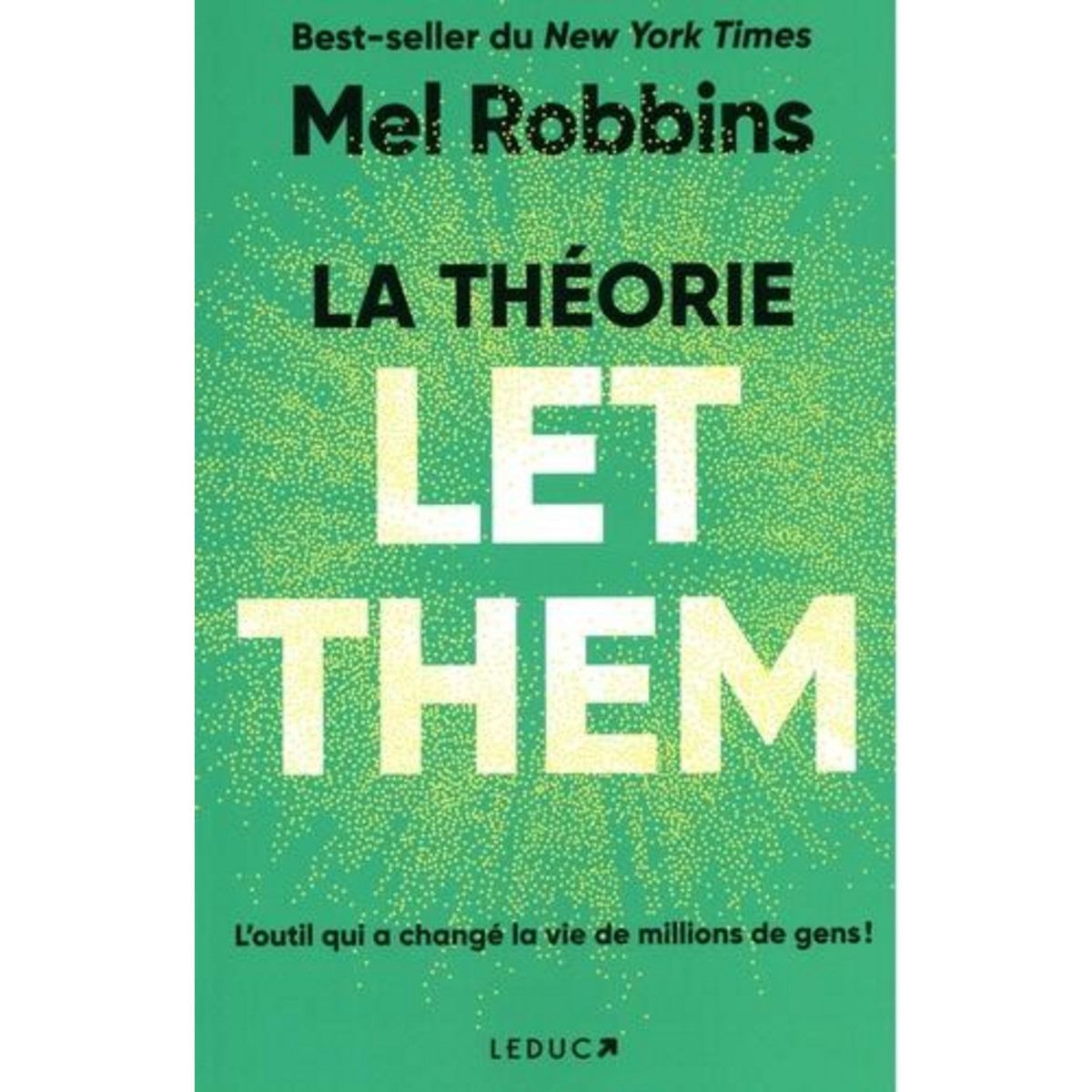 LA THEORIE LET THEM, Robbins Mel