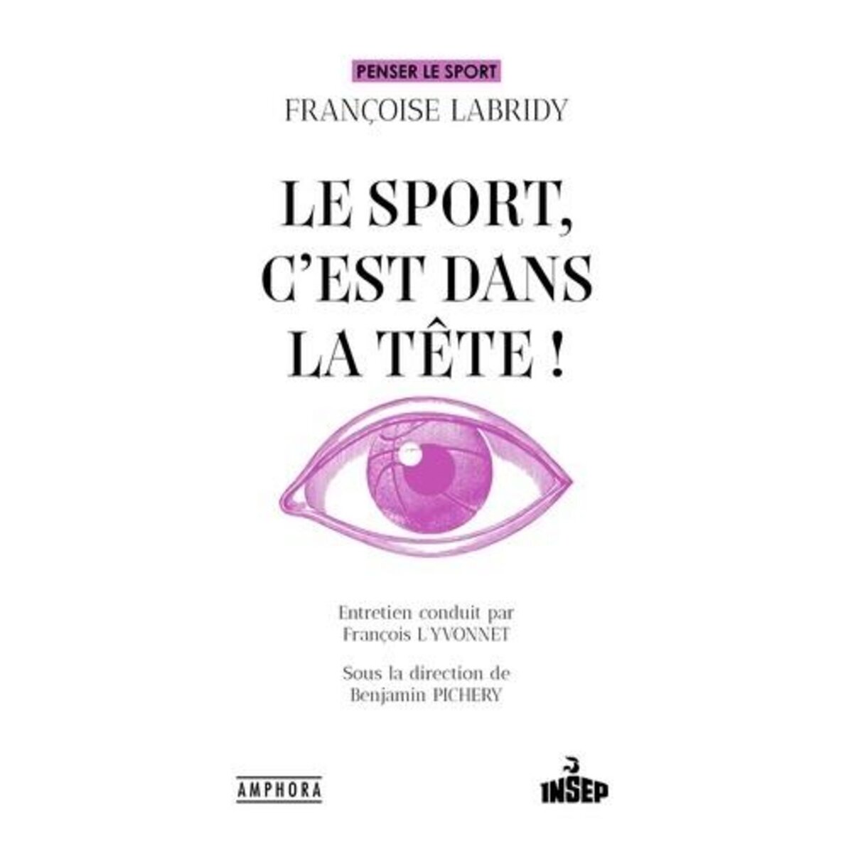  LE SPORT, C'EST DANS LA TETE !, Labridy Françoise