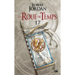 LA ROUE DU TEMPS TOME 17 : LE COEUR DE L'HIVER. PREMIERE PARTIE, Jordan Robert