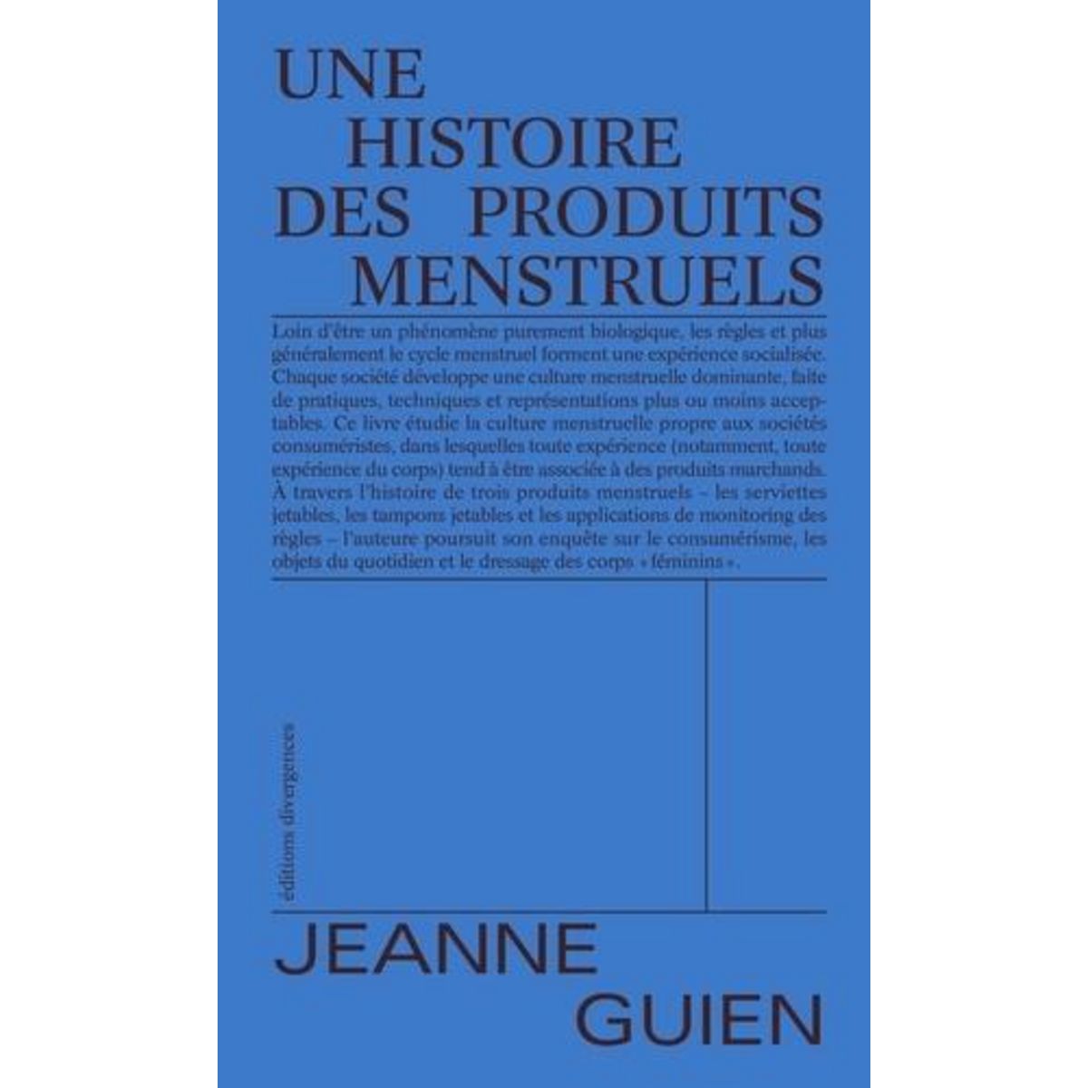 UNE HISTOIRE DES PRODUITS MENSTRUELS, Guien Jeanne