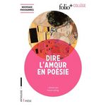 DIRE L'AMOUR EN POESIE, Lelong Lucie