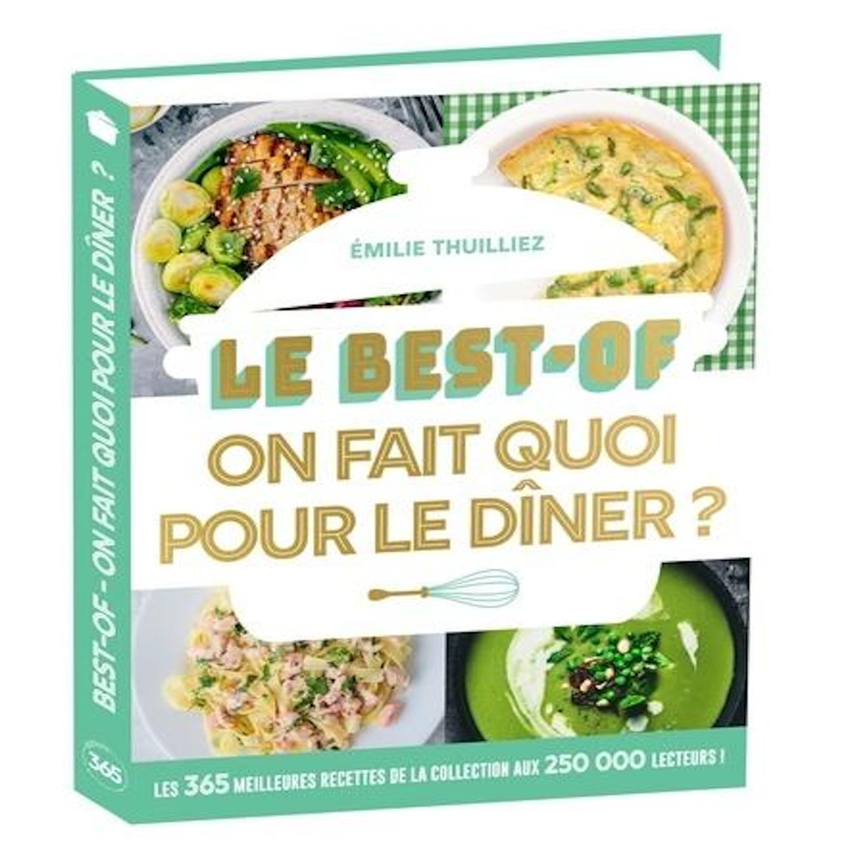 LE BEST-OF ON FAIT QUOI POUR LE DINER ?, Thuillez Emilie