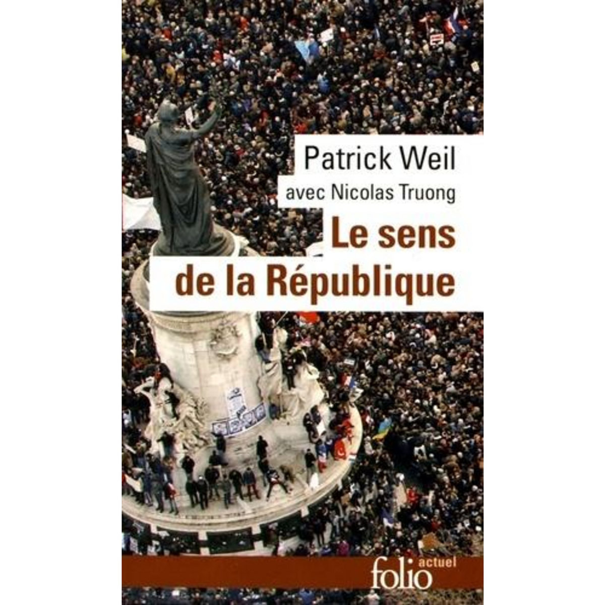 LE SENS DE LA REPUBLIQUE, Weil Patrick