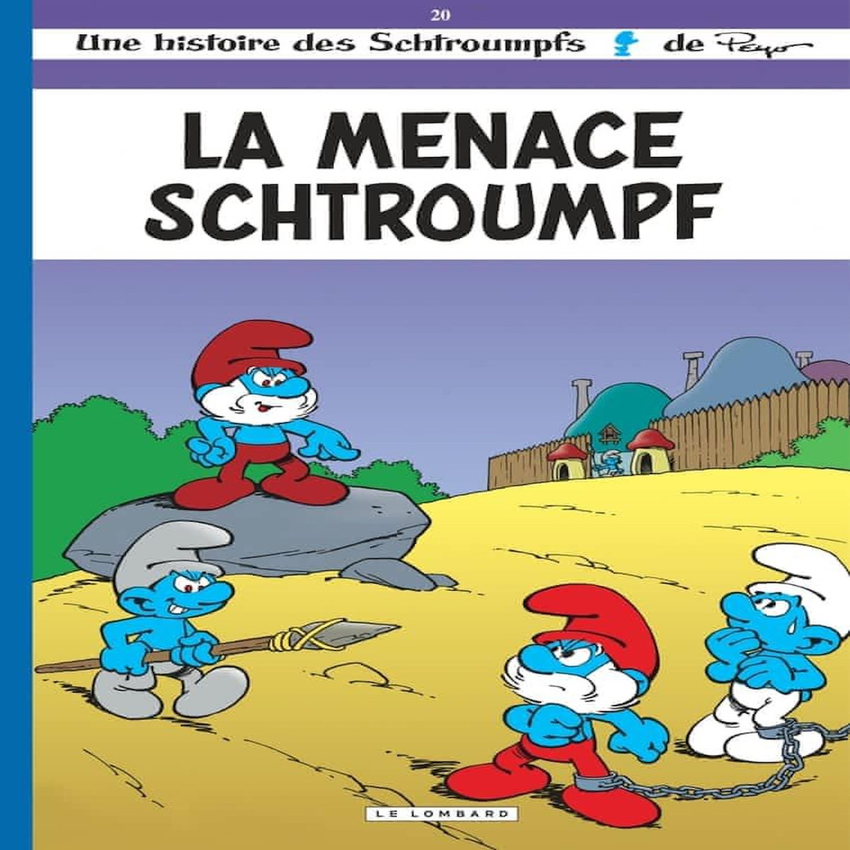 LES SCHTROUMPFS TOME 20 : LA MENACE SCHTROUMPF, Peyo