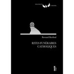 RITES FUNERAIRES CATHOLIQUES, Berthod Bernard