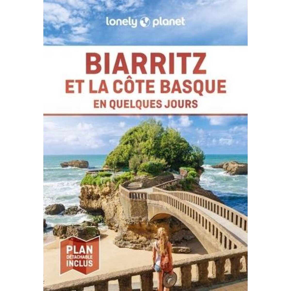 BIARRITZ ET LA COTE BASQUE EN QUELQUES JOURS. 2E EDITION. AVEC 1 PLAN DETACHABLE, Thièse Emilie