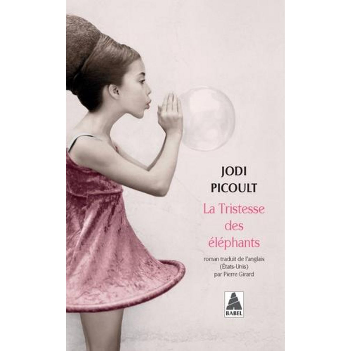 LA TRISTESSE DES ELEPHANTS, Picoult Jodi