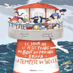 LE JOUR OU LE PETIT PHARE DU BOUT DU MONDE BRAVA LA TEMPETE DU SIECLE, Crus Coralie