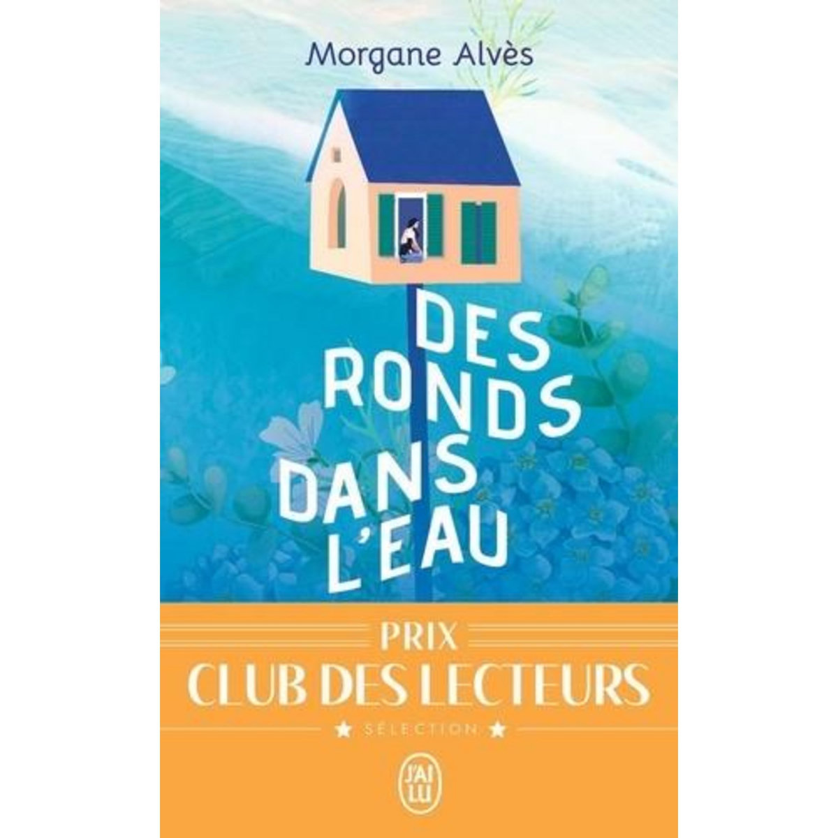 DES RONDS DANS L'EAU, Alvès Morgane