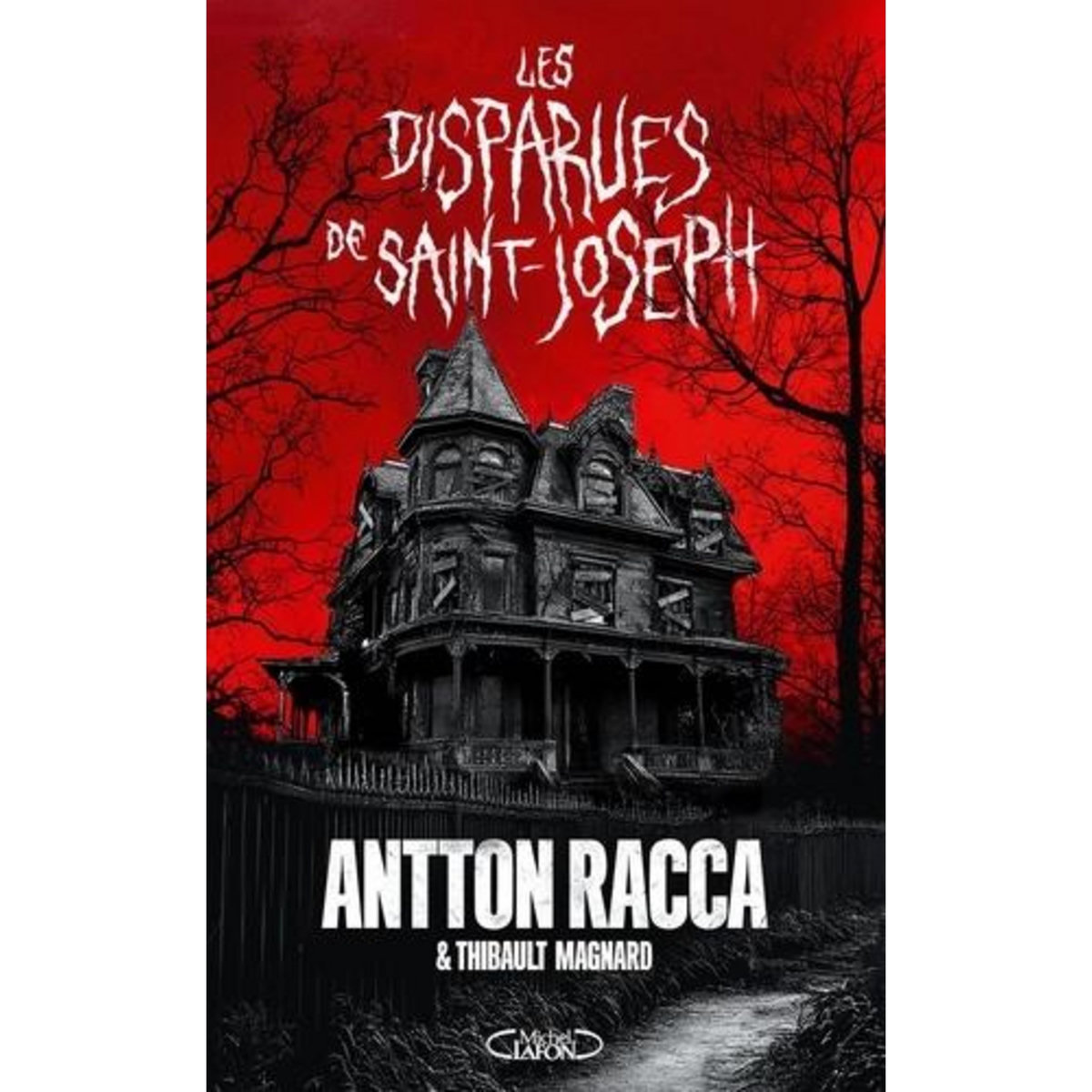 LES DISPARUES DE SAINT-JOSEPH, Racca Antton
