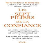 LES SEPT PILIERS DE LA CONFIANCE. LES CLEFS DE NOTRE POUVOIR LE PLUS PRECIEUX, Wales Jimmy