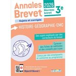 HISTOIRE-GEOGRAPHIE-EMC 3E. SUJETS ET CORRIGES, EDITION 2026, Ruffinatto Julien