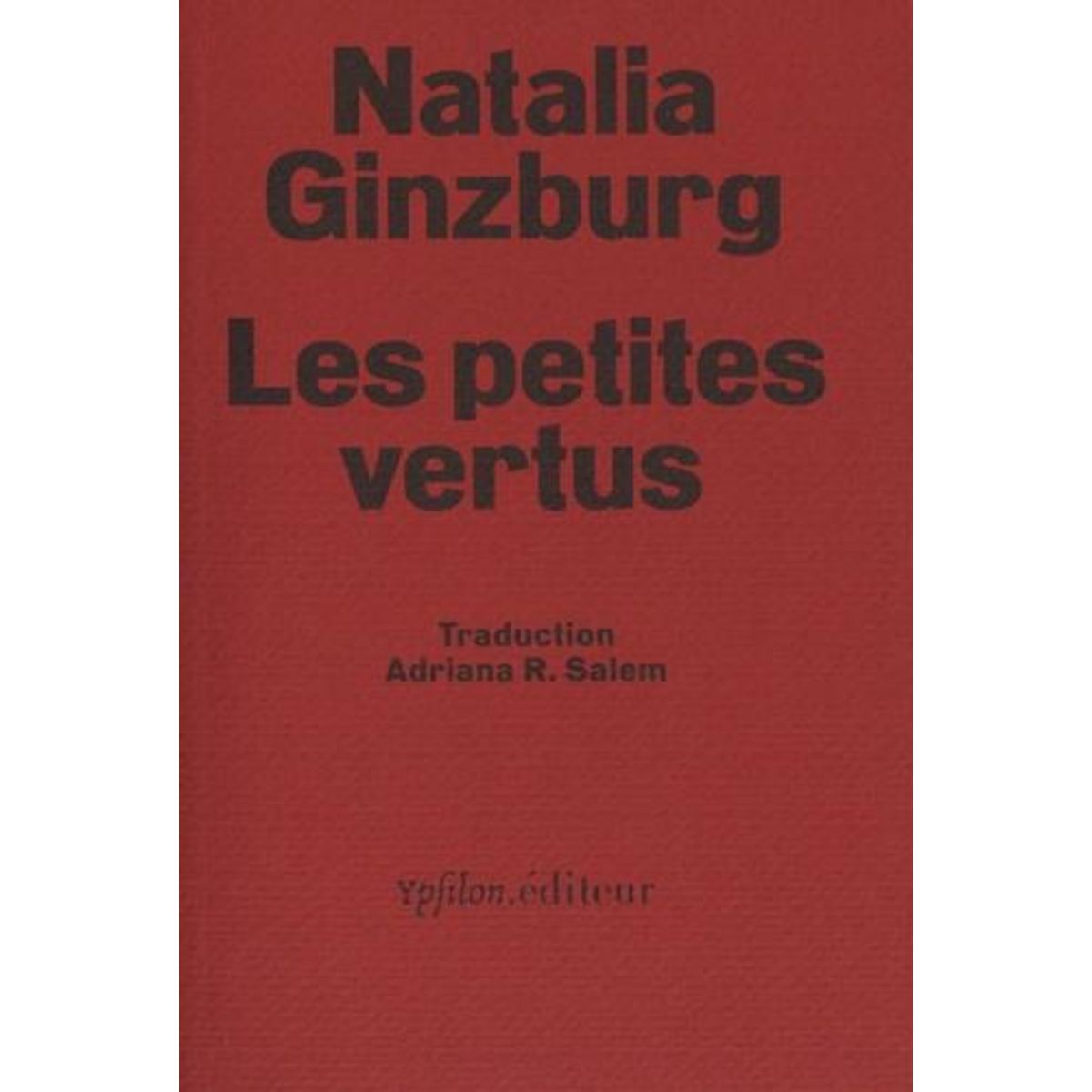 LES PETITES VERTUS, Ginzburg Natalia