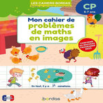 MON CAHIER DE PROBLEMES DE MATHS EN IMAGES CP, Olivier Marie-Christine
