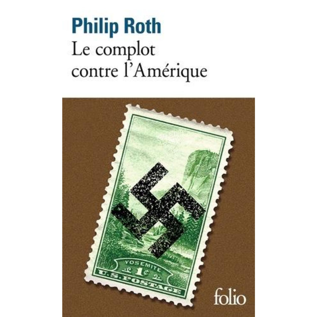 LE COMPLOT CONTRE L'AMERIQUE, Roth Philip