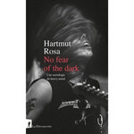 NO FEAR OF THE DARK. UNE SOCIOLOGIE DU HEAVY METAL, Rosa Hartmut