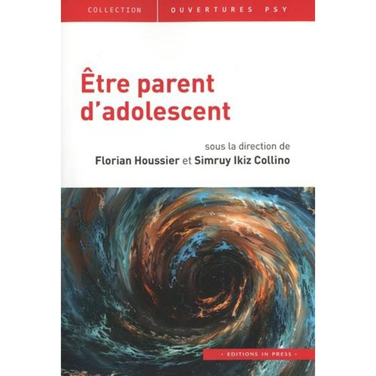 ETRE PARENT D'ADOLESCENT, Houssier Florian