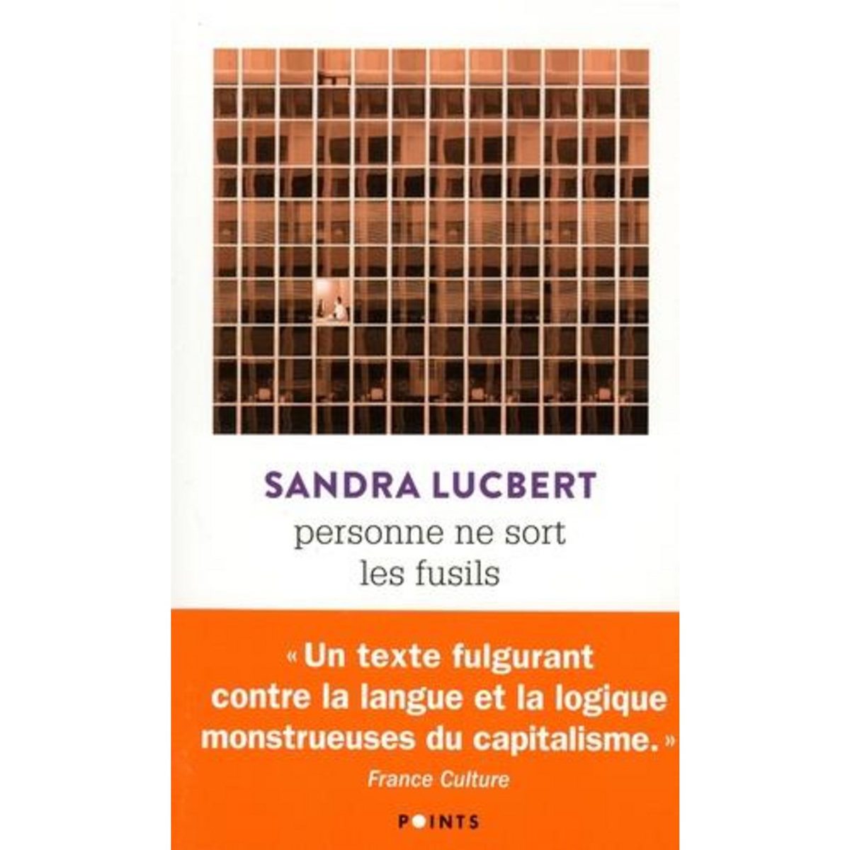 PERSONNE NE SORT LES FUSILS, Lucbert Sandra
