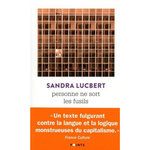 PERSONNE NE SORT LES FUSILS, Lucbert Sandra