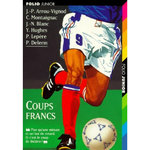 COUPS FRANCS, Arrou-Vignod Jean-Philippe