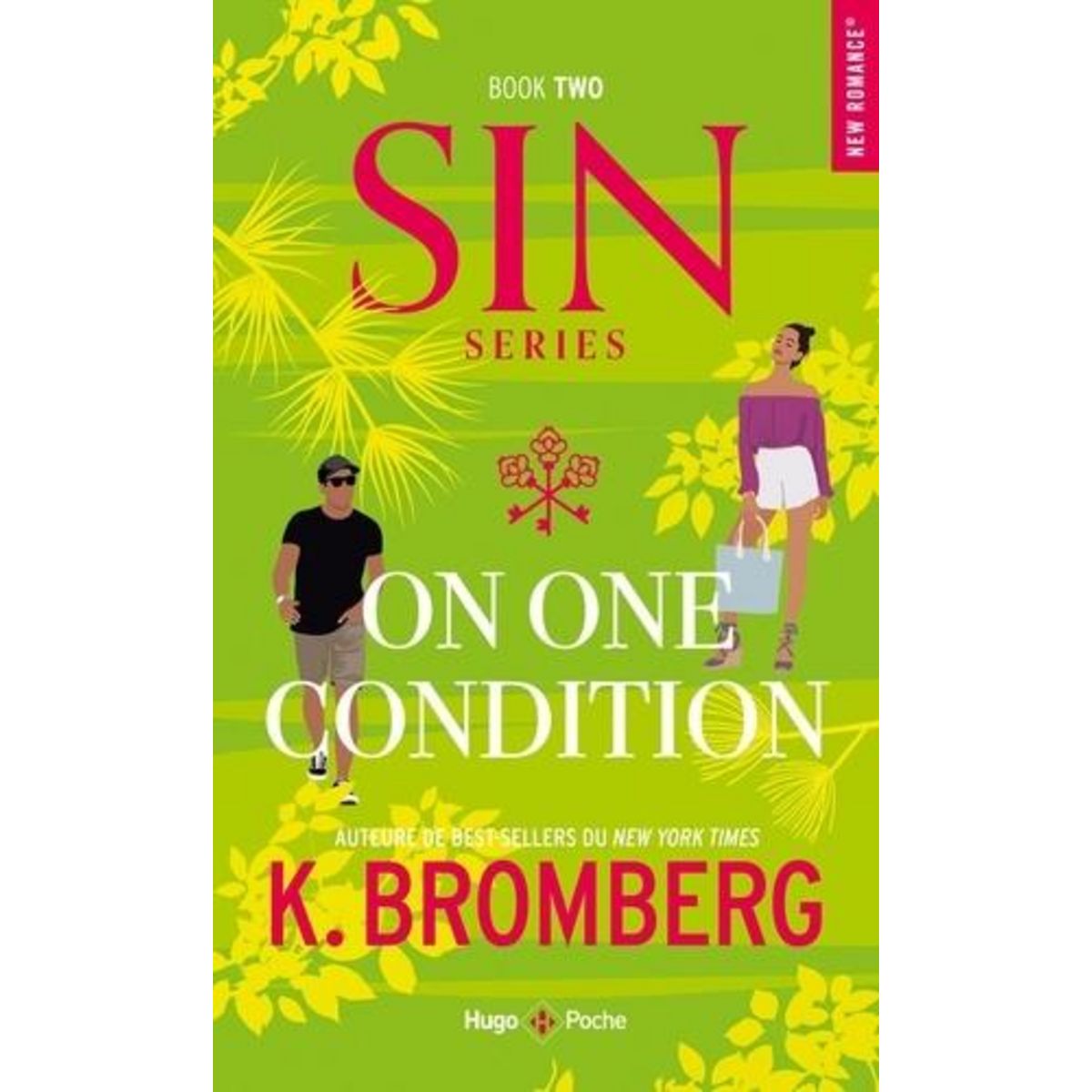 S.I.N. TOME 2 : ONE ONE CONDITION, Bromberg K.