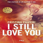 I STILL LOVE YOU, Chiperi Cristina