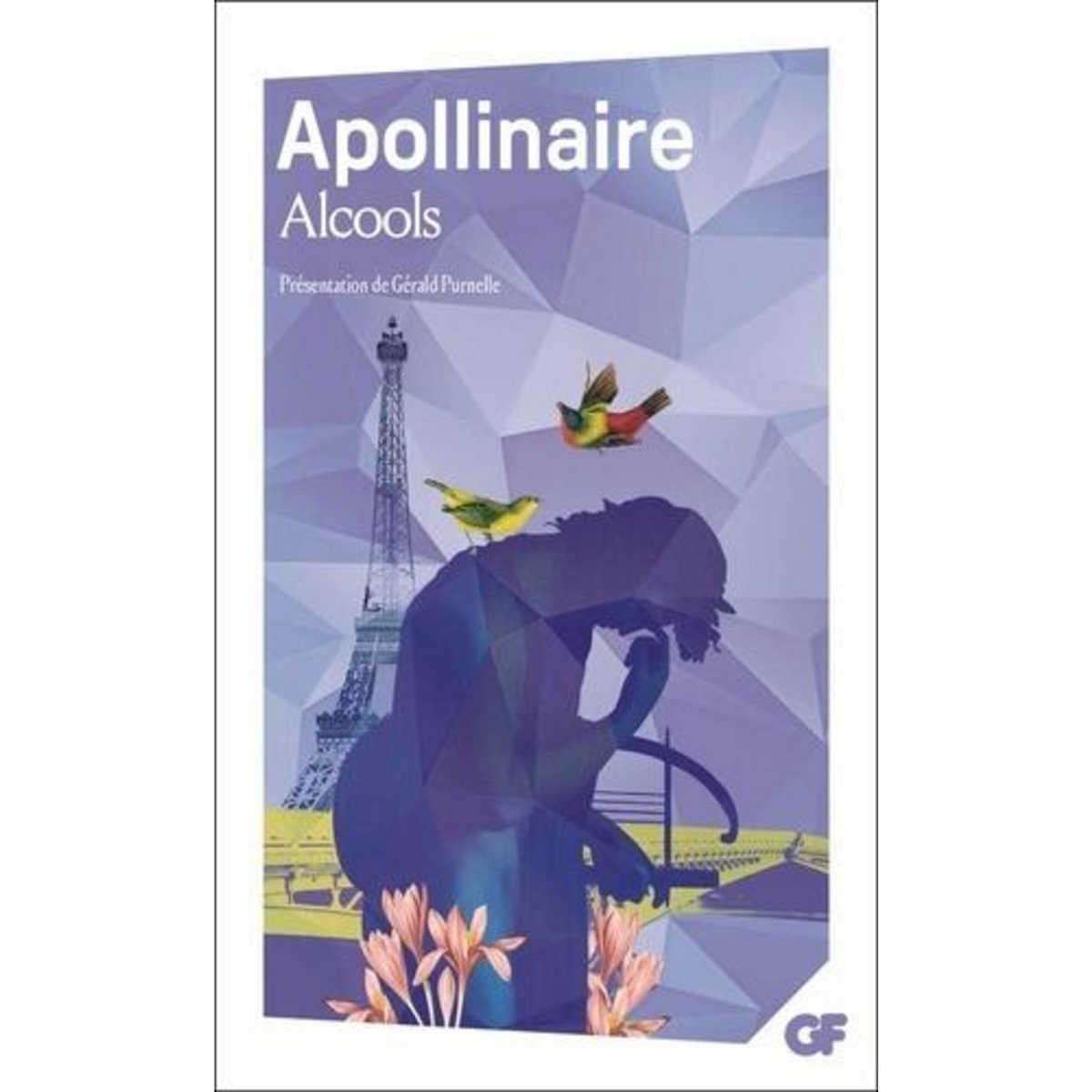ALCOOLS. PROGRAMME NOUVEAU BAC 2022 1RE - PARCOURS  MODERNITE POETIQUE ? , EDITION 2020, Apollinaire Guillaume
