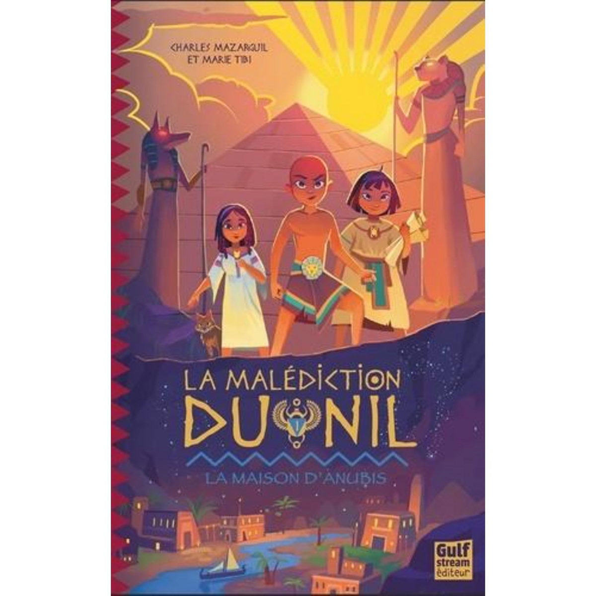 LA MALEDICTION DU NIL TOME 1 : LA MAISON D'ANUBIS, Mazarguil Charles