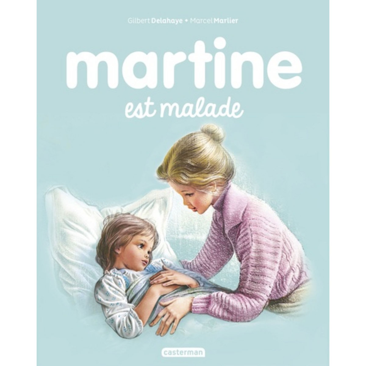 MARTINE TOME 26 : MARTINE EST MALADE, Delahaye Gilbert