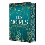 LES MOIRES. EDITION COLLECTOR, Garland Rosie