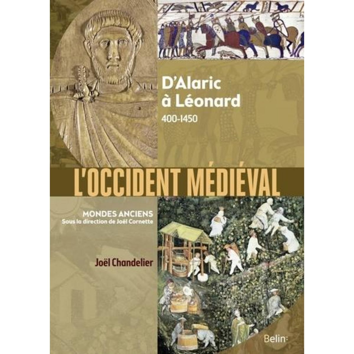 L'OCCIDENT MEDIEVAL. D'ALARIC A LEONARD 400-1450, Chandelier Joël