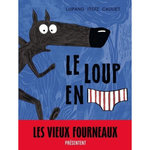 LE LOUP EN SLIP TOME 1 , Lupano Wilfrid