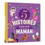  5 HISTOIRES A LIRE AVEC MAMAN, Desfour Aurélie