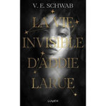 LA VIE INVISIBLE D'ADDIE LARUE, Schwab V. E.