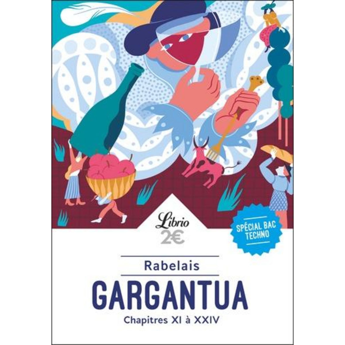 GARGANTUA. CHAPITRES XI A XXIV, Rabelais François