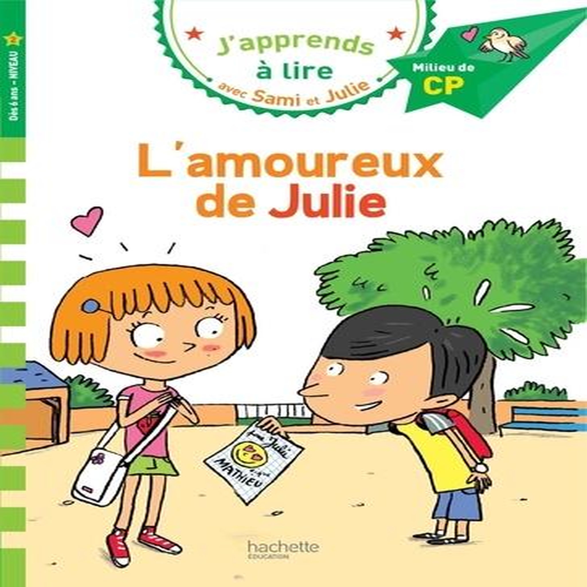 J'APPRENDS A LIRE AVEC SAMI ET JULIE : L'AMOUREUX DE JULIE. MILIEU DE CP, NIVEAU 2, Massonaud Emmanuelle