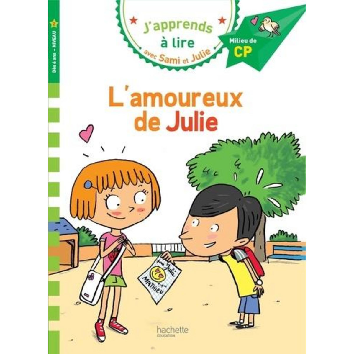 J'APPRENDS A LIRE AVEC SAMI ET JULIE : L'AMOUREUX DE JULIE. MILIEU DE CP, NIVEAU 2, Massonaud Emmanuelle