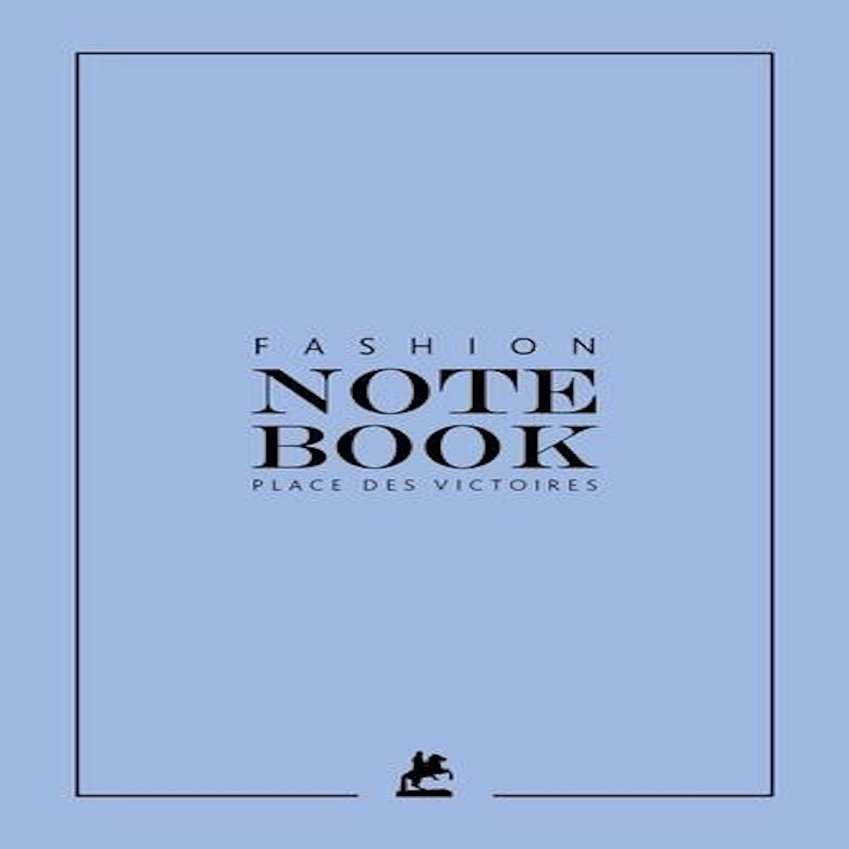 FASHION NOTEBOOK BLEU CIEL, Place des Victoires