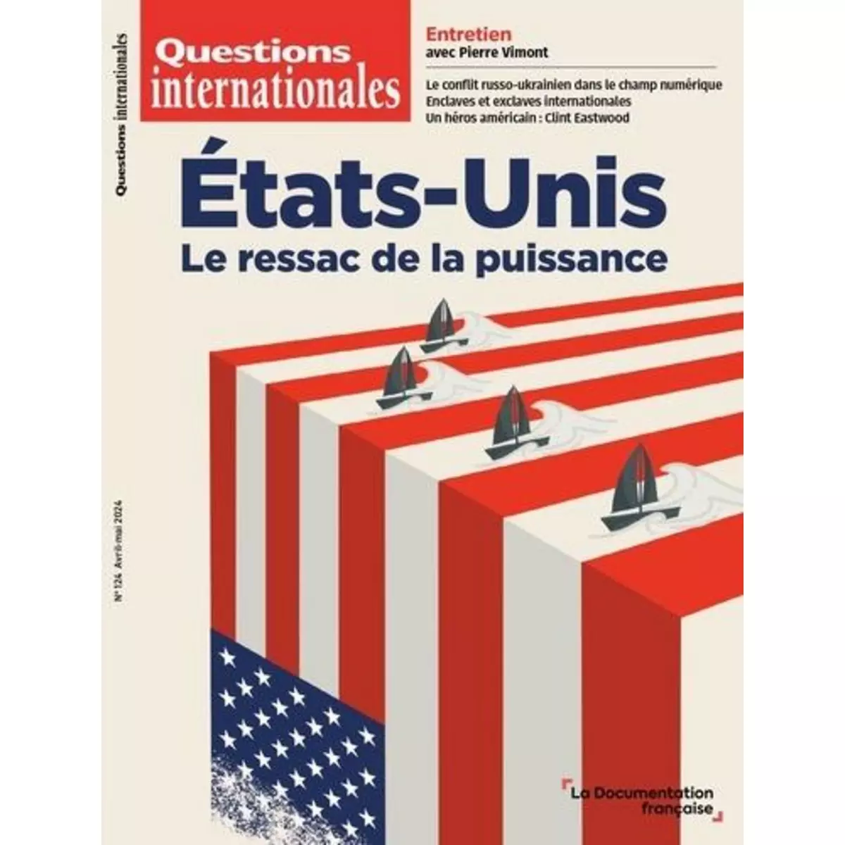  QUESTIONS INTERNATIONALES N° 124, AVRIL-MAI 2024 : ETATS-UNIS, LE RESSAC DE LA PUISSANCE, Sur Serge