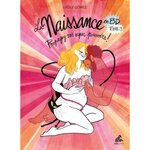 LA NAISSANCE EN BD TOME 3 : PROPAGEZ VOS SUPER POUVOIRS ! EDITION, Gomez Lucile