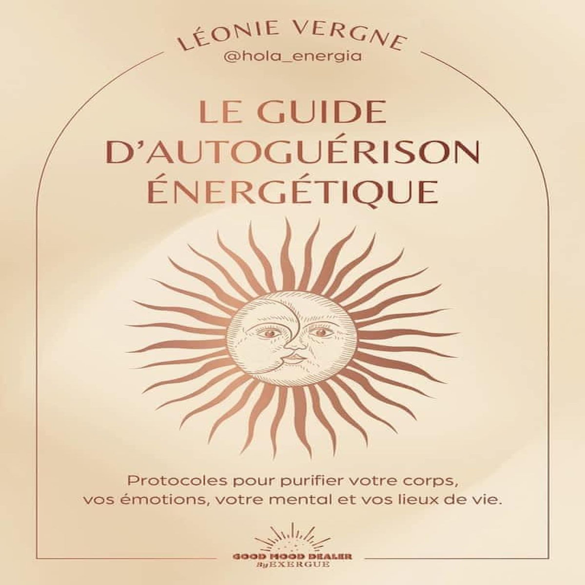 LE GUIDE D'AUTOGUERISON ENERGETIQUE, Vergne Leonie