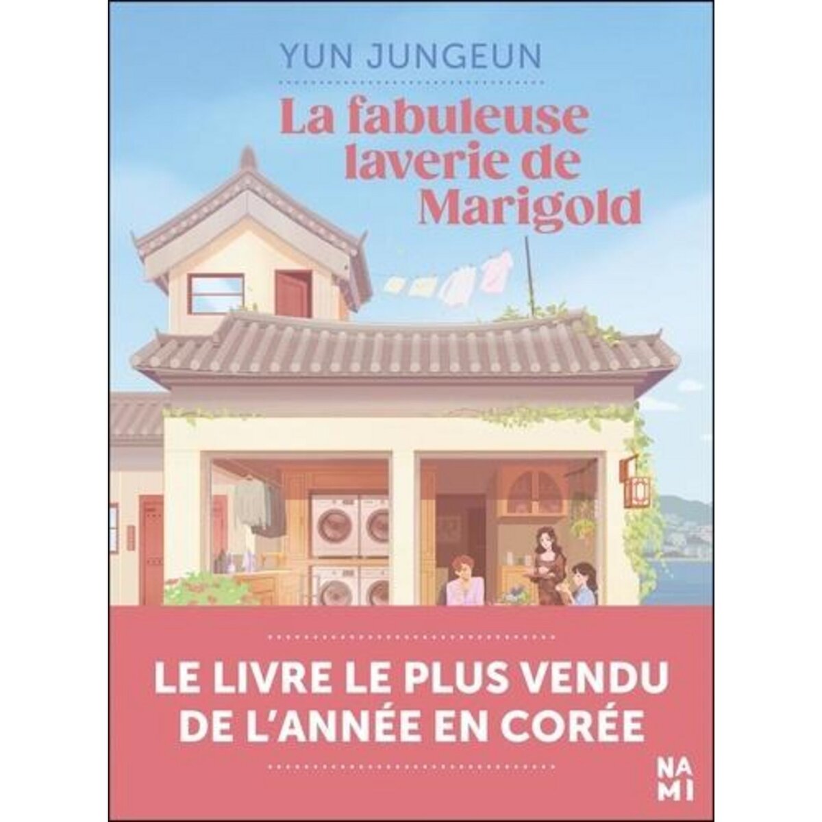 LA FABULEUSE LAVERIE DU VILLAGE MARIGOLD, Yun Jungeun