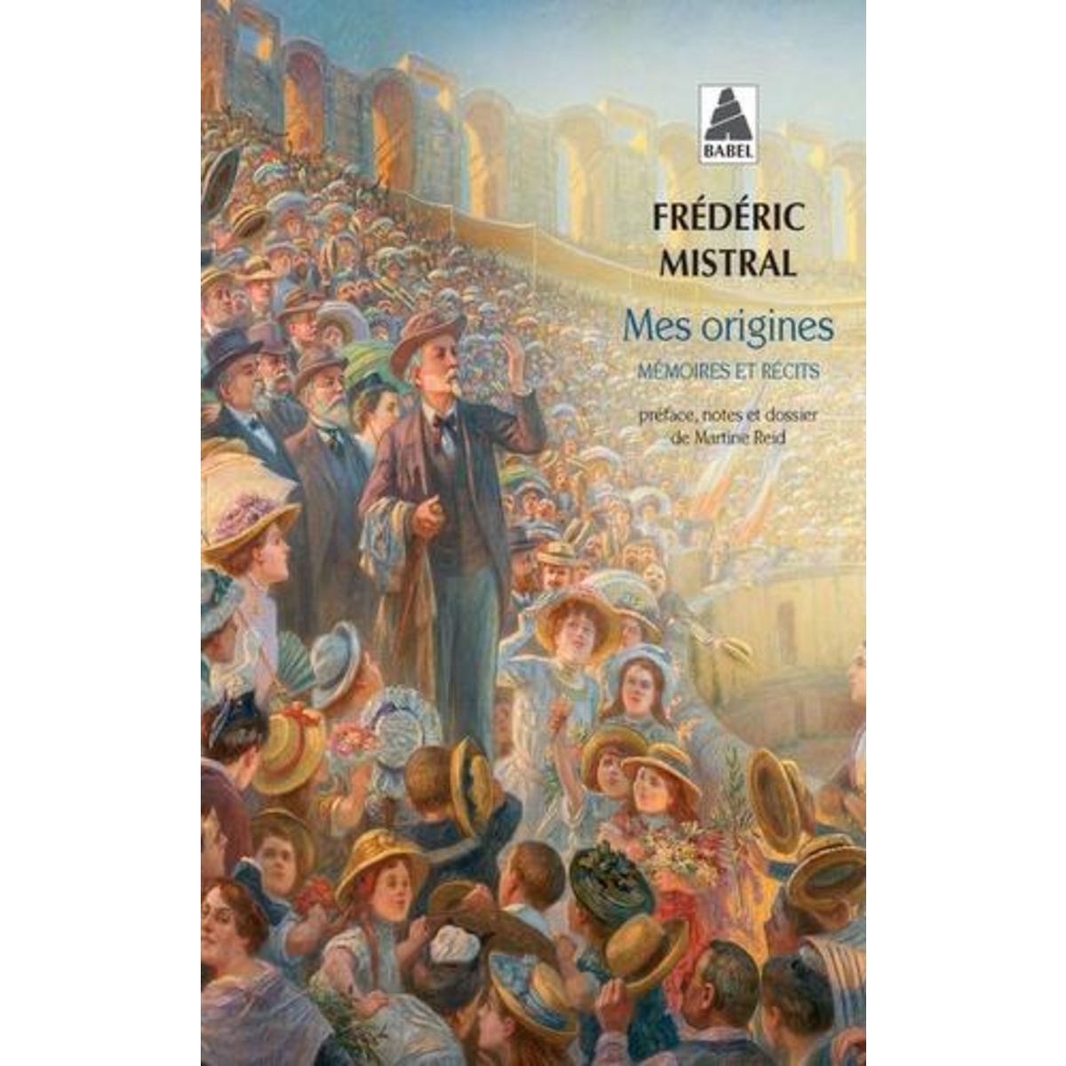 MES ORIGINES. MEMOIRES ET RECITS, Mistral Frédéric